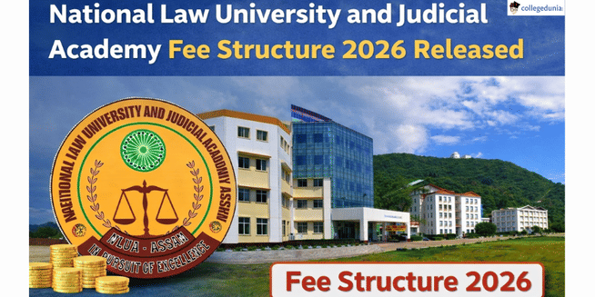 National Law University and Judicial Academy Fee Structure 2026 Released; Check Details here